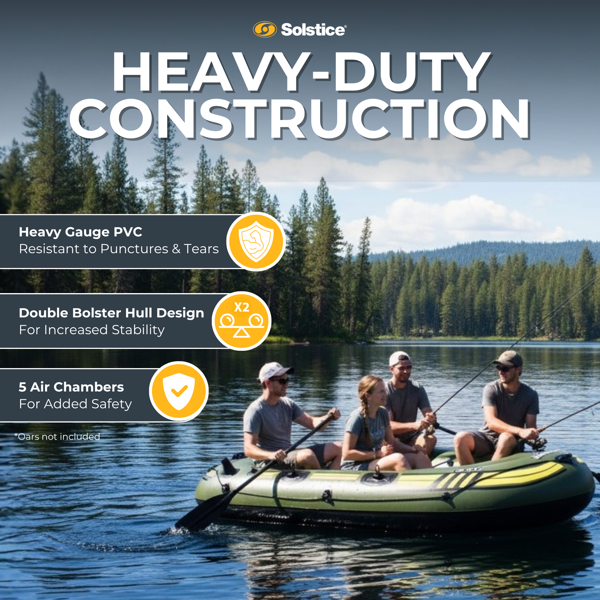 Solstice Outdoorsman 2-bolster hull with 5 independent air chambers for stability